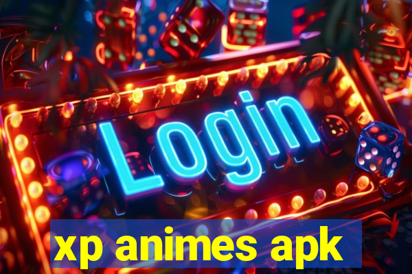 xp animes apk